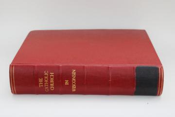 The Catholic Church in Wisconsin 1896 state history small towns churches w/ photos