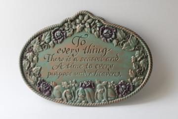 catalog photo of To Every Thing There Is A Season vintage metal wall plaque, inspirational or memorial sign 