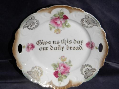 photo of antique Bavaria china motto plate, Give Us This Day Our Daily Bread #1