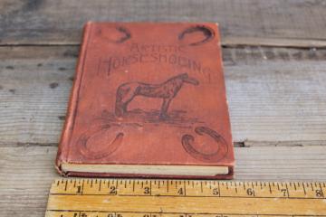 antique farrier's handbook Artistic Horseshoeing custom horseshoes for horse foot problems, equine medical book