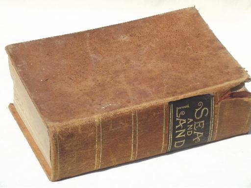 photo of antique leather bound illustrated Sea & Land, fantastic & greusome tales #4