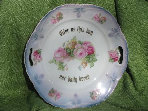 photo of antique roses china motto plate, Give Us This Day Our Daily Bread #1