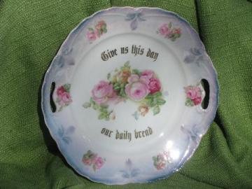 catalog photo of antique roses china motto plate, Give Us This Day Our Daily Bread