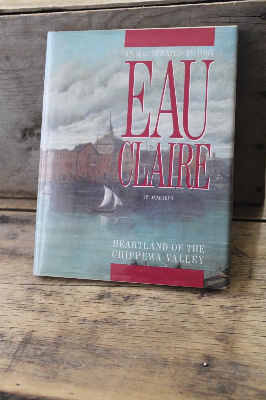 photo of illustrated history of Eau Claire Wisconsin out of print book w/ many old photos #1