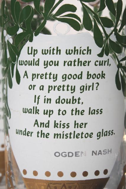 photo of mid-century vintage holiday glasses w/ Christmas mistletoe, Ogden Nash witty verse #3