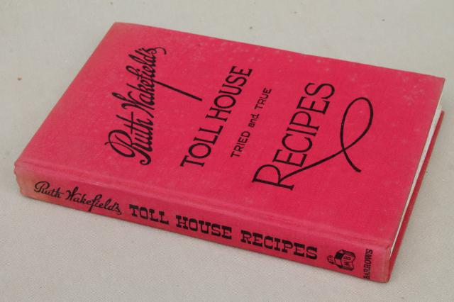 photo of original 1946 Ruth Wakefield's Tried & True Toll House Recipes vintage cookbook #1