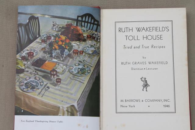 photo of original 1946 Ruth Wakefield's Tried & True Toll House Recipes vintage cookbook #4