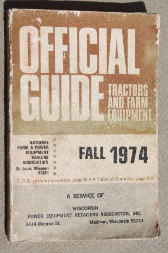 photo of vintage 1974 tractor & farm equipment guide, price guide w/ specifications for old tractors & farm machinery #1