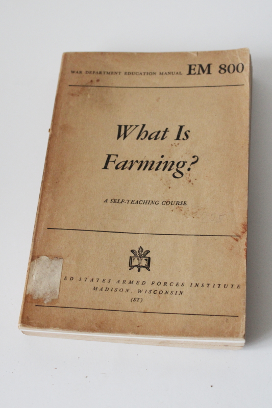 photo of vintage US Armed Forces War Department Education Manual EM 800, self taught course What Is Farming vocational book  #1