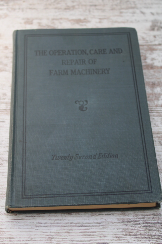 photo of vintage farmers hand book Operation, Care-Repair of Farm Machinery 22nd edition 1940s #1