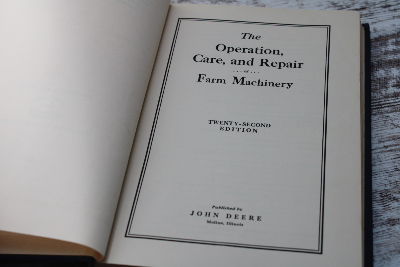 photo of vintage farmers hand book Operation, Care-Repair of Farm Machinery 22nd edition 1940s #2