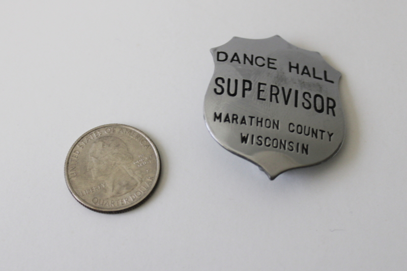 photo of vintage metal badge costume party jewelry Dance Hall Supervisor Marathon Co Wisconsin #1